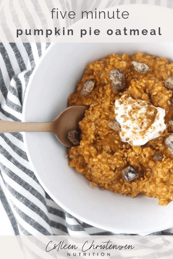 Five Minute Pumpkin Pie Oatmeal Colleen Christensen Nutrition