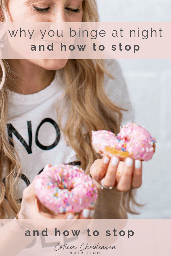 How To Stop Binge Eating At Night - Colleen Christensen Nutrition