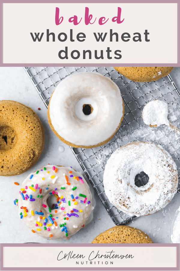 Baked Whole Wheat Donuts Colleen Christensen Nutrition