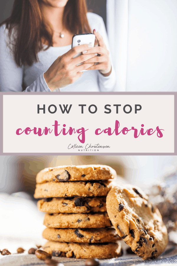 how-to-stop-counting-calories-for-good-colleen-christensen-nutrition