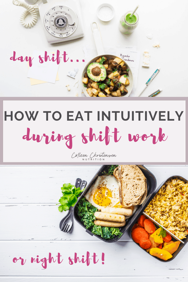 Intuitive eating day & night shift food tips