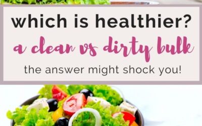 Which is healthier clean bulking VS dirty bulking?