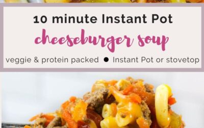 10 minute instant pot cheeseburger soup.