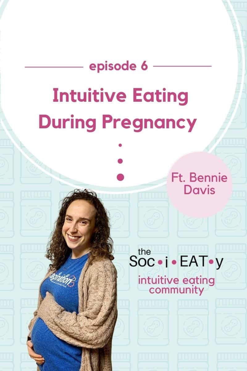 Intuitive Eating During Pregnancy Ft. Bennie Davis featured