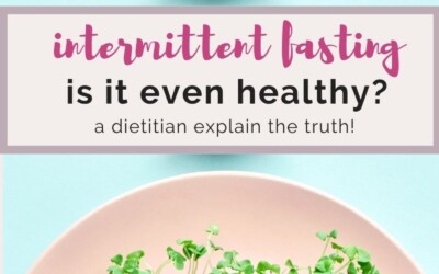 a dietitian explains intermittent fasting.