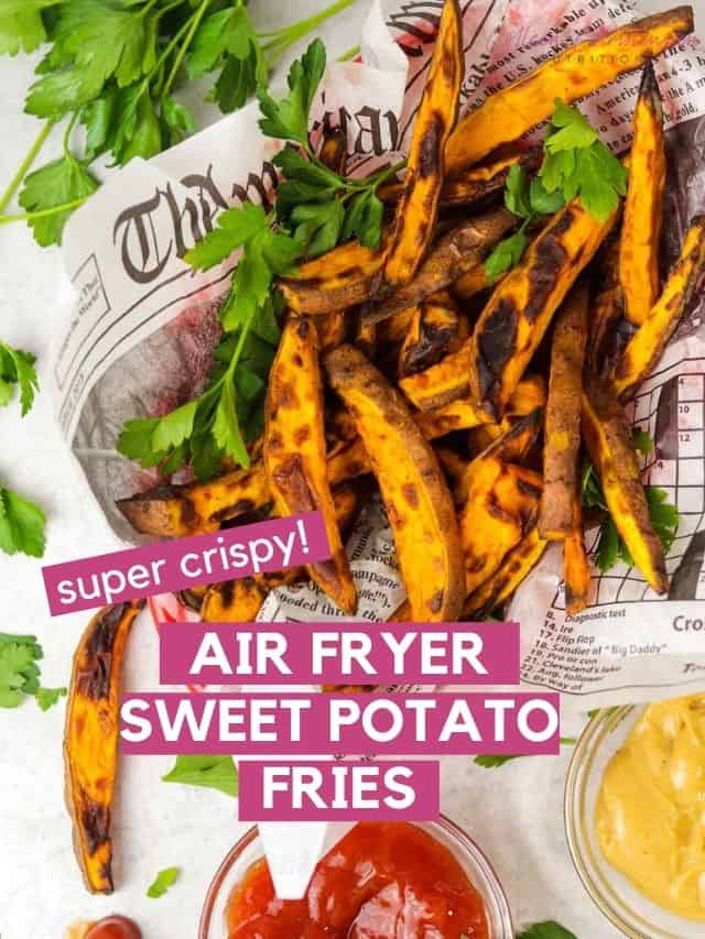 crispy air fryer sweet potato fries web story cover