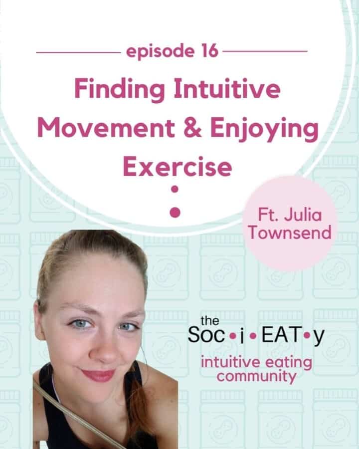 Finding Intuitive Movement & Enjoying Exercise [feat. Julia Townsend] featured