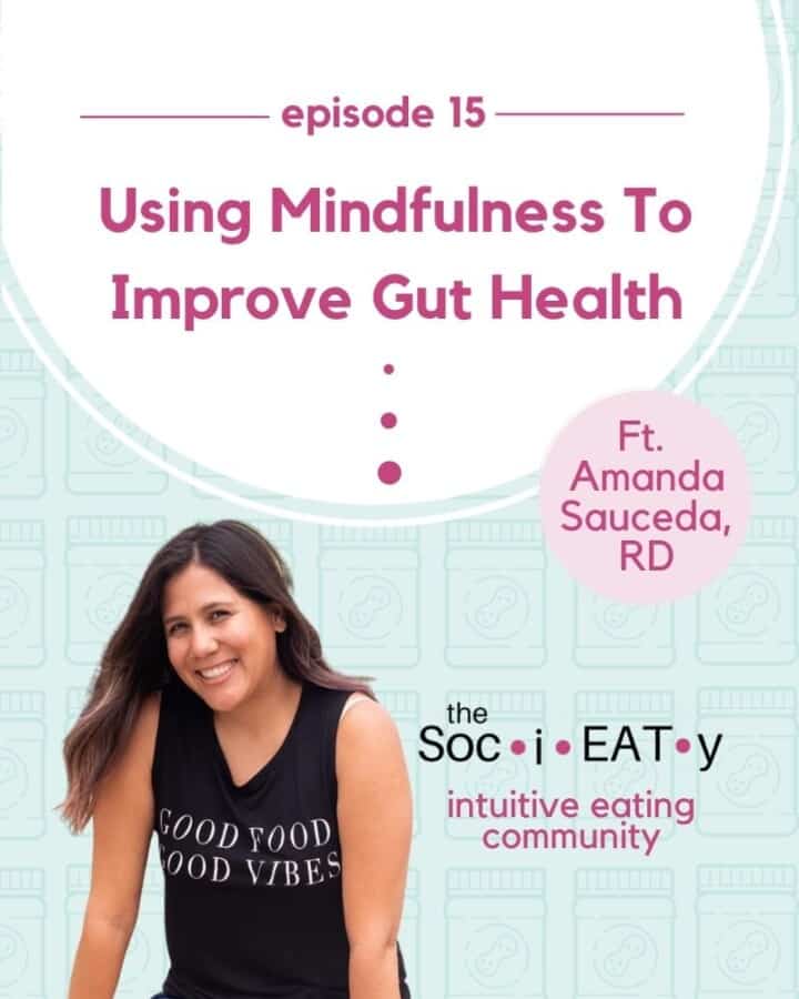 Using Mindfulness To Improve Gut Health [feat. Amanda Sauceda] featured
