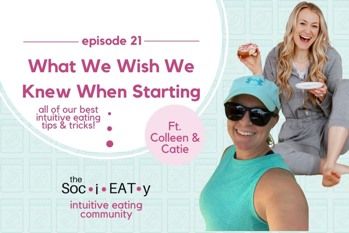 What We Wish We Knew Before We Started Intuitive Eating [feat. Catie Gregg] blog