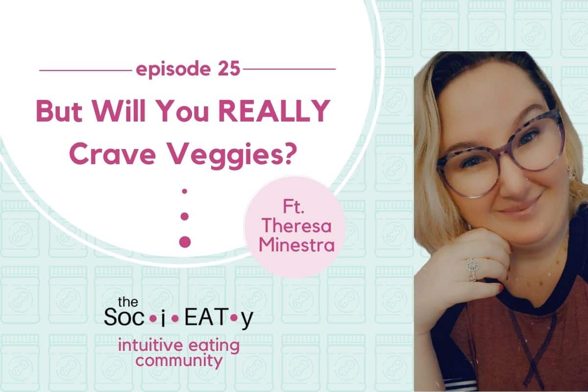 But Will You Really Crave Veggies? [feat. Theresa Minestra] blog