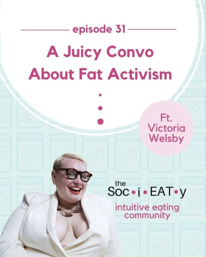 A juicy convo about fat activism featured.