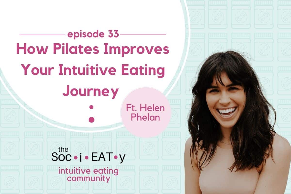 How Pilates Can Improve Your Intuitive Eating Journey [feat. Helen Phelan] blog