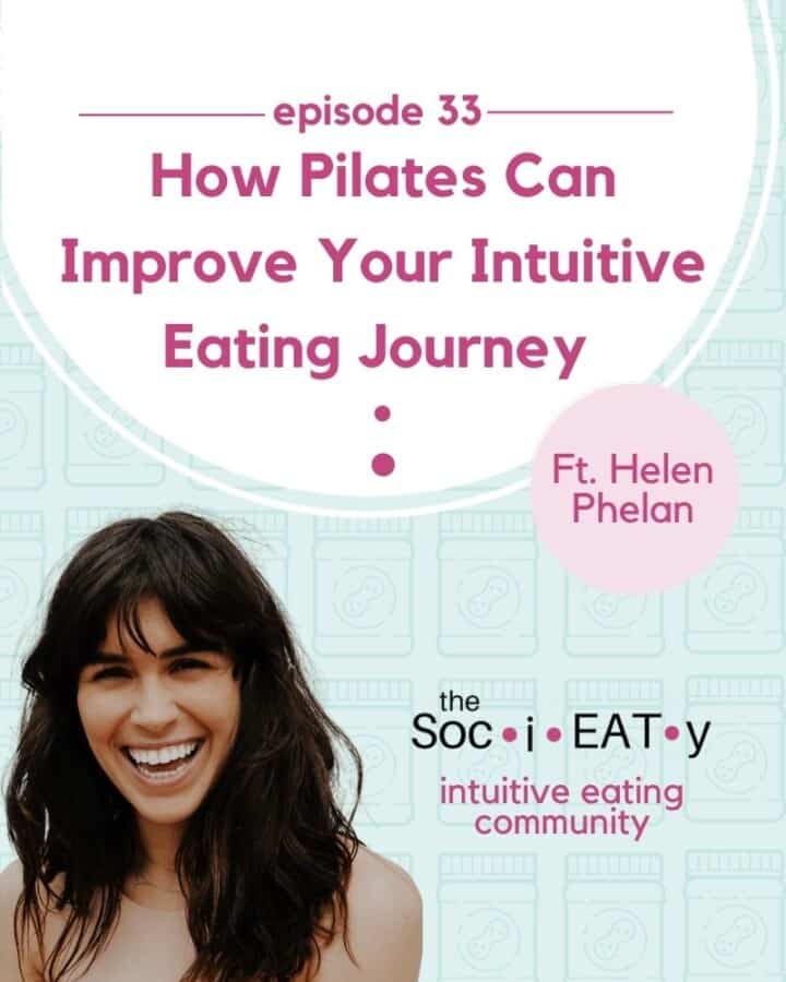 How Pilates Can Improve Your Intuitive Eating Journey [feat. Helen Phelan] featured