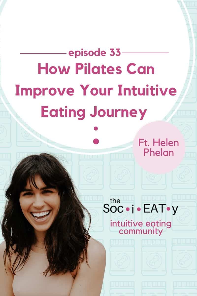 How Pilates Can Improve Your Intuitive Eating Journey [feat. Helen Phelan] featured