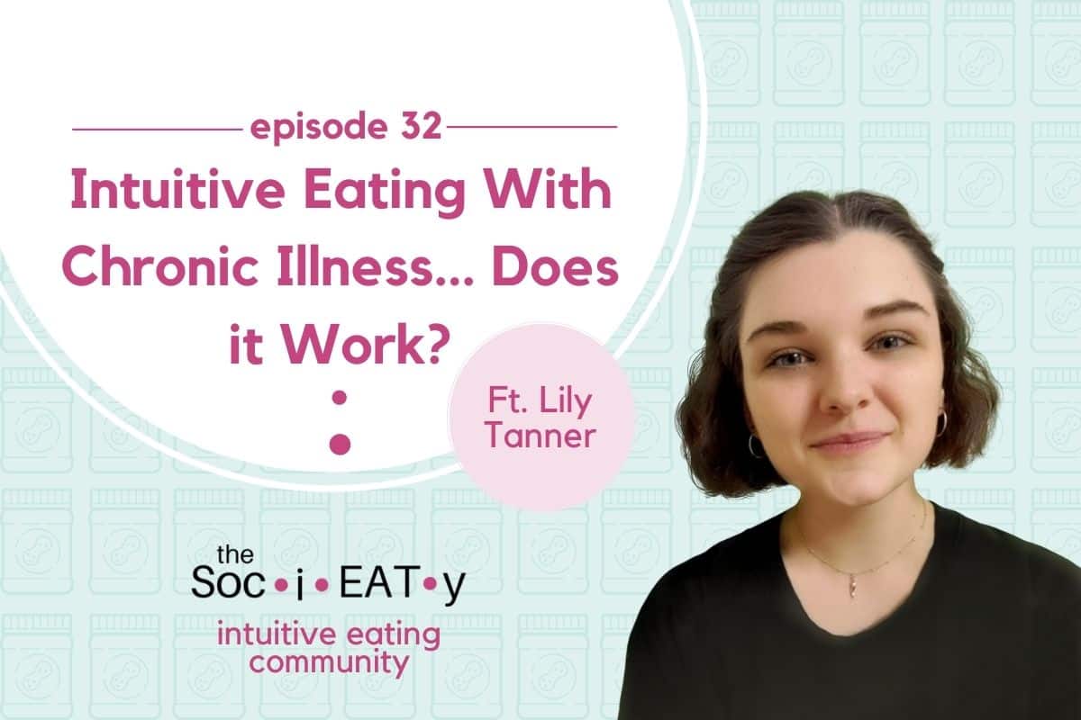 Intuitive Eating With Chronic Illness... Does it Work? [feat. Lily Tanner] blog