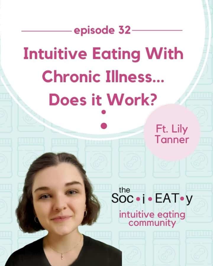 Intuitive Eating With Chronic Illness... Does it Work? [feat. Lily Tanner] featured