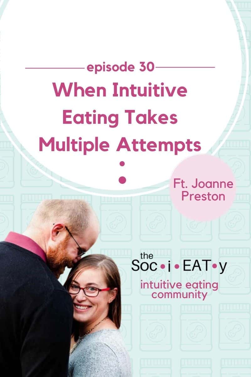 When Intuitive Eating Takes Multiple Attempts [feat. Joanne Preston] featured