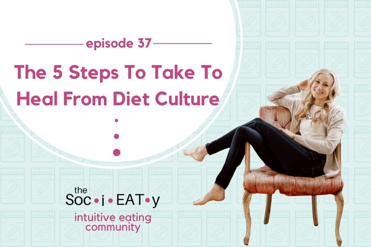 5 steps to healing from diet culture blog