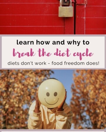 learn how and why to break the diet cycle.