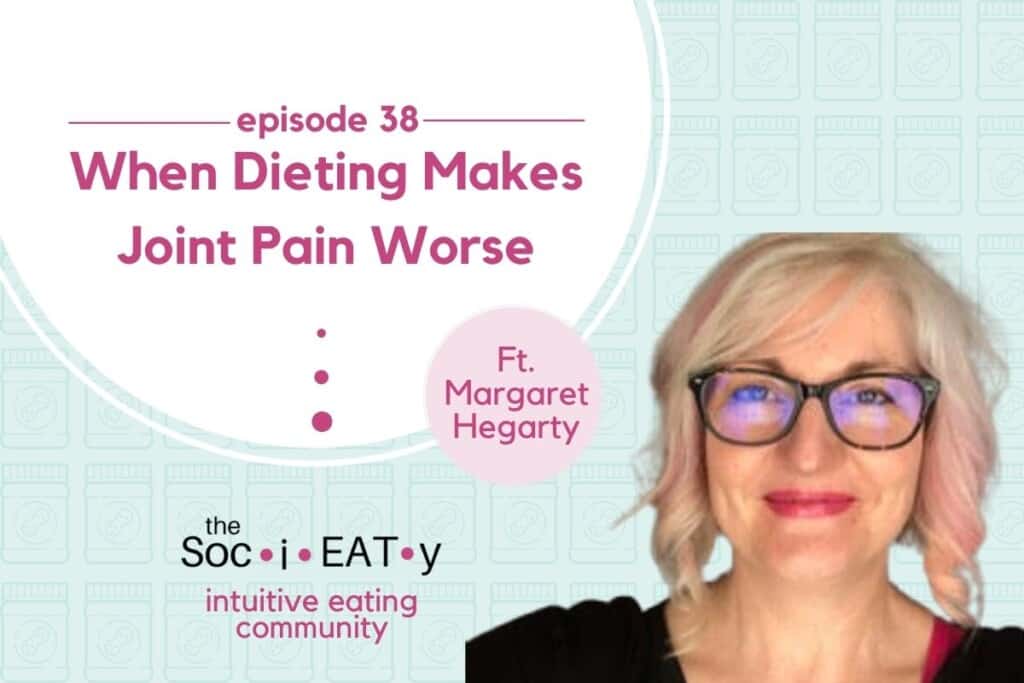 when-dieting-makes-joint-pain-worse-feat-margaret-hegarty-colleen