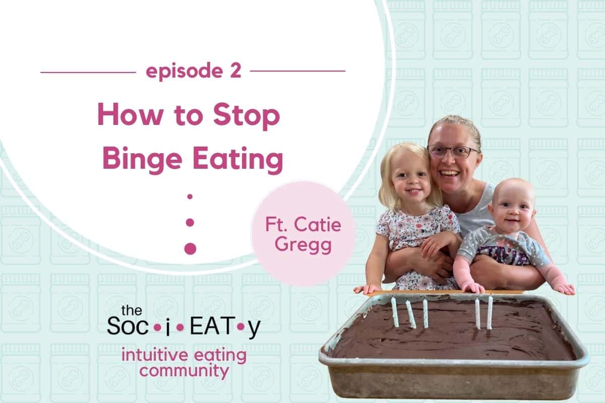 How to Stop Binge Eating featuring Catie Gregg