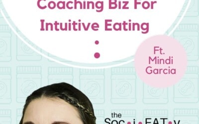 Leaving an MLM Coaching Biz for Intuitive Eating [feat. Mindi Garcia] featured