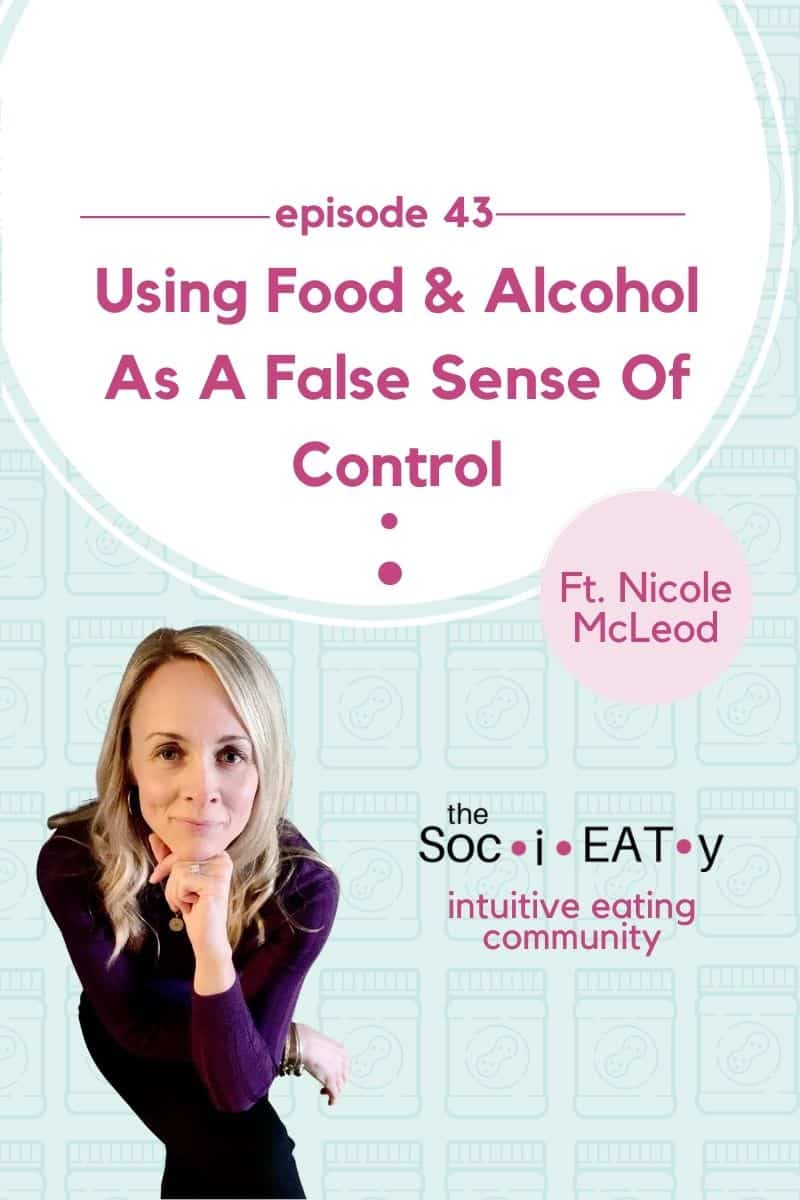 Using food and alcohol as a false sense of control featured