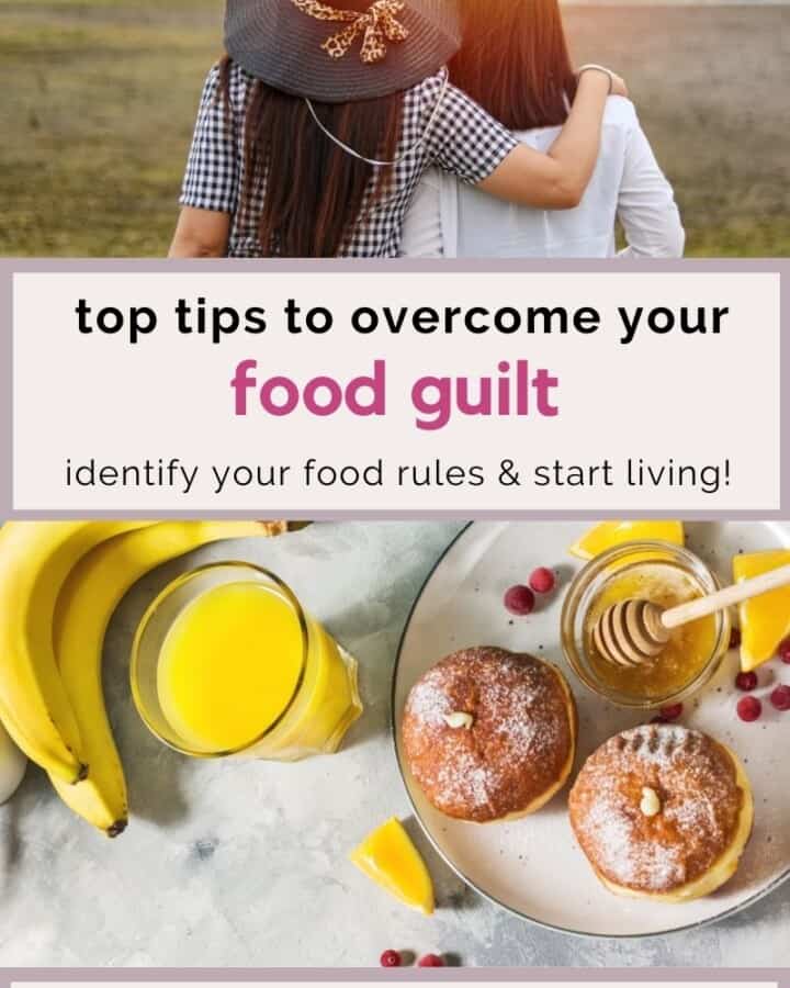 top tips to overcome your food guilt.