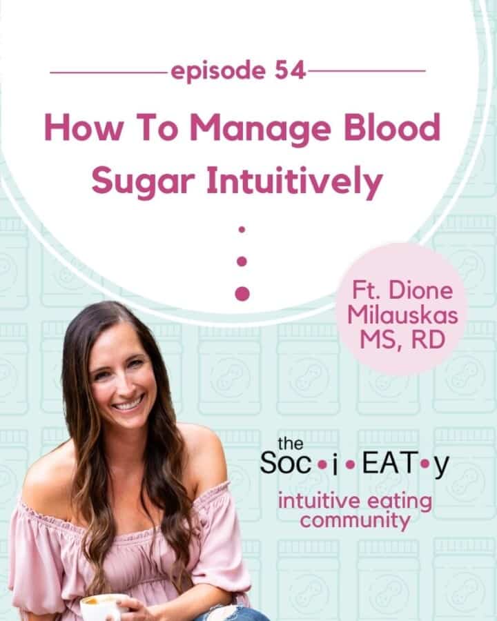 How to Manage Blood Sugar Intuitively [feat. Dione Milauskas MS, RD] feature