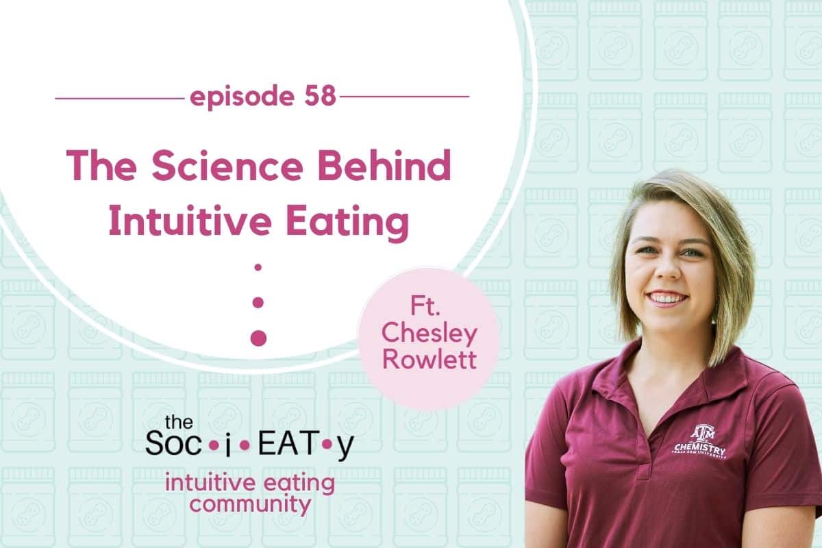 The Science Behind Intuitive Eating [feat. Chesley Rowlett] blog