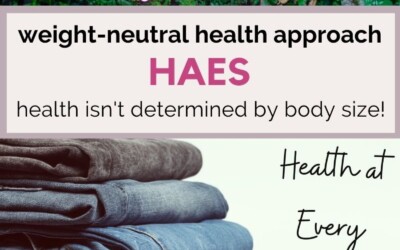 weight-neutral health approach HAES.