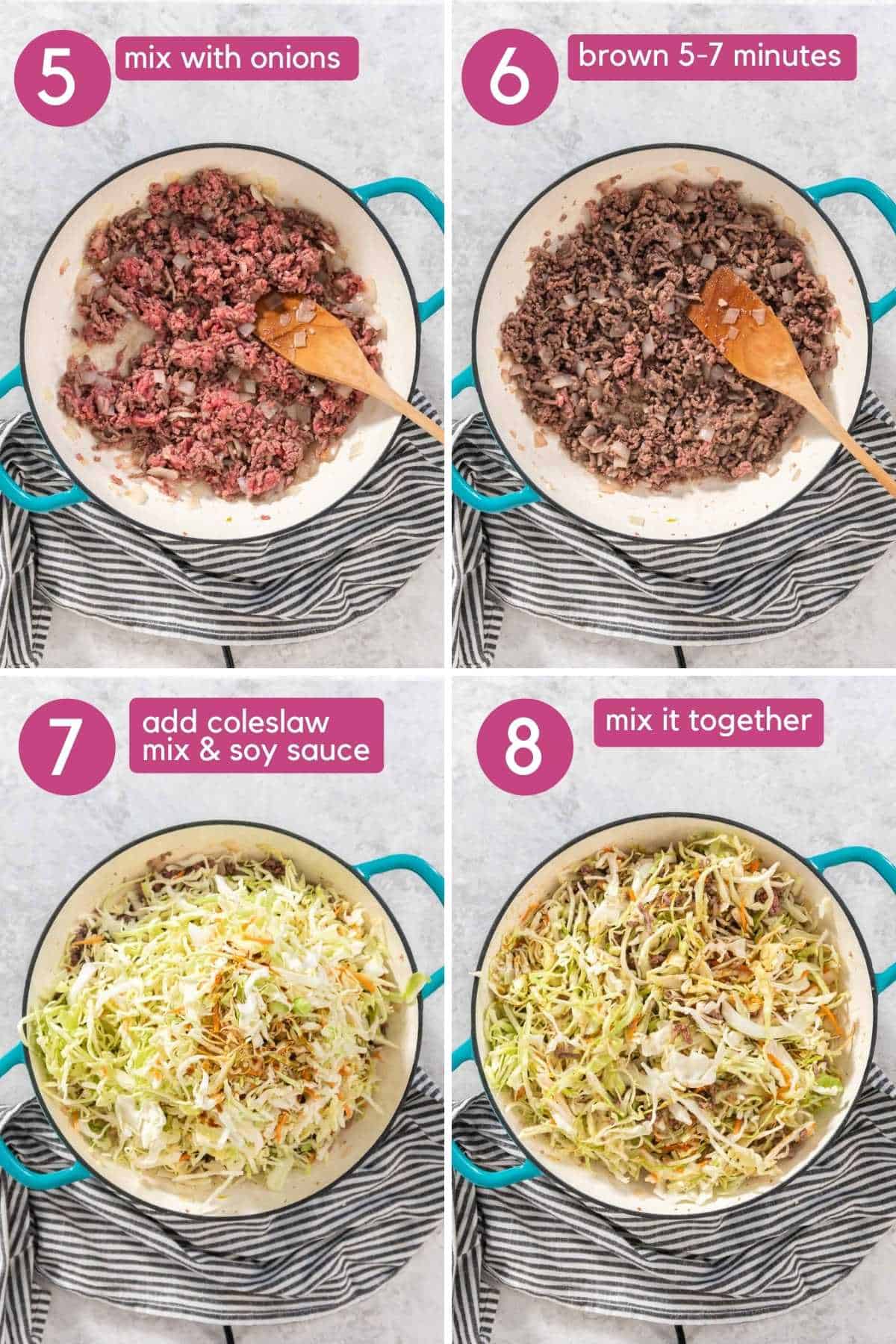Browning ground beef, then adding shredded cabbage.