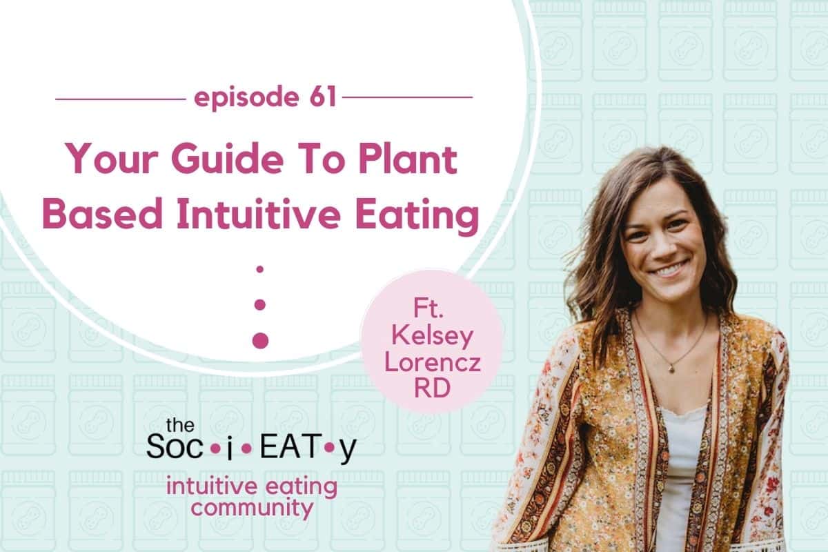 https://colleenchristensennutrition.com/wp-content/uploads/2022/03/Your-Guide-to-Plant-Based-Intuitive-Eating-feat.-Kelsey-Lorencz-RD-blog.jpg