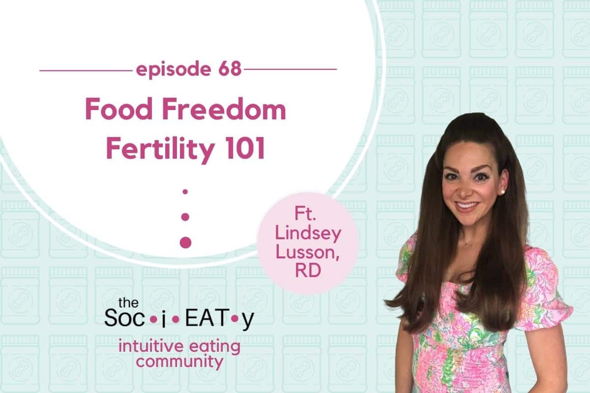 Food Freedom Fertility 101 [feat. Lindsey Lusson RD] blog