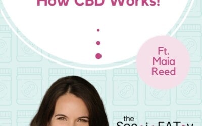 How CBD Works [feat. Maia Reed of Equilibria] feature