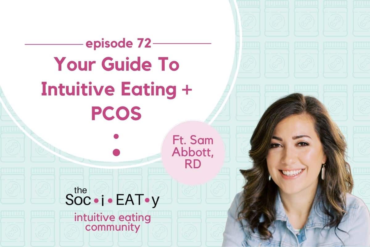 Your Guide to Intuitive Eating + PCOS [feat. Sam Abbott] - Colleen