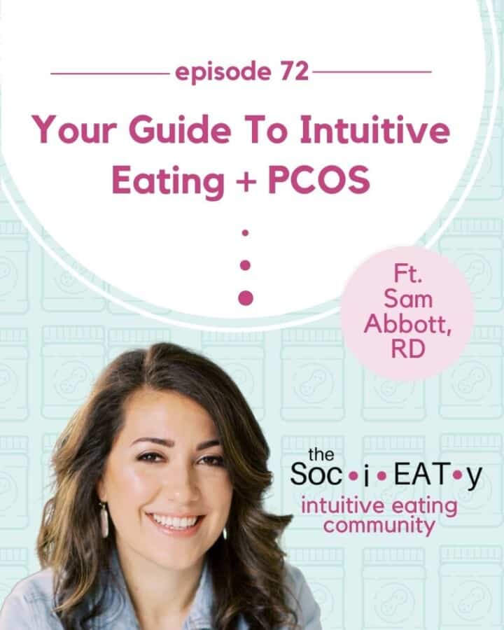 Your Guide to Intuitive Eating + PCOS [feat. Sam Abbott] feature