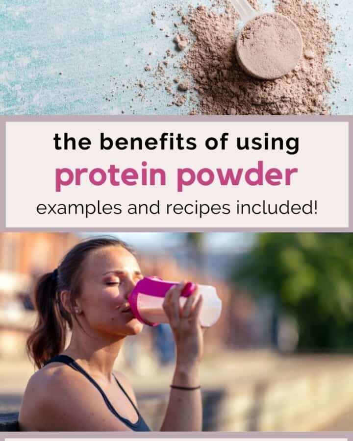 the benefits of using protein powder examples and recipes included