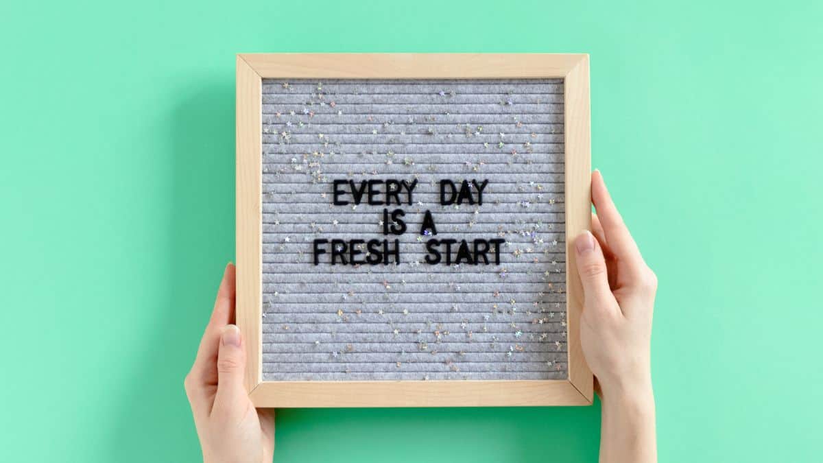 quote board saying every day is a fresh start.