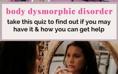 body dysmorphic disorder take this quiz.