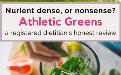 nutrient dense or nonsense a dietitian honest review of athletic greens.