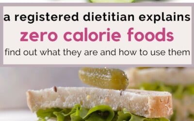 a registered dietitian explains zero calorie foods.